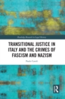 Image for Transitional justice in Italy and the crimes of Fascism and Nazism