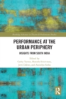 Image for Performance at the Urban Periphery: Insights from South India