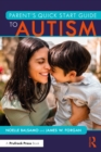 Image for Parent&#39;s Quick Start Guide to Autism