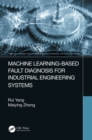 Image for Machine learning-based fault diagnosis for industrial engineering systems