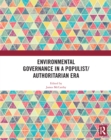 Image for Environmental governance in a populist/authoritarian era