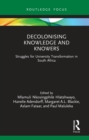 Image for Decolonising Knowledge and Knowers: Struggles for University Transformation in South Africa