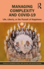 Image for Managing complexity and COVID-19: life, liberty, or the pursuit of happiness