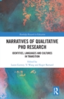 Image for Narratives of Qualitative PhD Research: Identities, Languages and Cultures in Transition