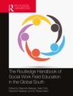 Image for The Routledge handbook of social work field education in the Global South