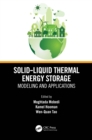 Image for Solid-Liquid Thermal Energy Storage: Modeling and Applications