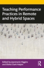 Image for Teaching Performance Practices in Remote and Hybrid Spaces