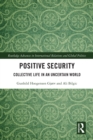 Image for Positive Security: Collective Life in an Uncertain World : 1