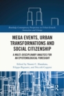 Image for Mega Events, Urban Transformations and Social Citizenship: A Multi-Disciplinary Analysis for an Epistemological Foresight