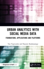 Image for Urban Analytics With Social Media Data: Foundations, Applications and Platforms