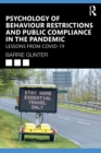 Image for Psychology of behaviour restrictions and public compliance in the pandemic: lessons from COVID-19