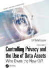 Image for Controlling Privacy and the Use of Data Assets. Volume 1 Who Owns the New Oil?