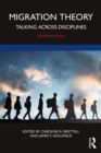 Image for Migration Theory: Talking Across Disciplines