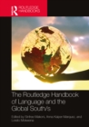 Image for The Routledge handbook of language and the Global South/s