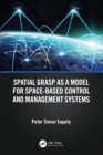 Image for Spatial Grasp as a Model for Space-Based Control and Management Systems