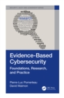 Image for Evidence-Based Cybersecurity: Foundations, Research, and Practice