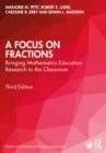 Image for A Focus on Fractions: Bringing Mathematics Education Research to the Classroom