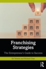 Image for Franchising Strategies: The Entrepreneur&#39;s Guide to Success
