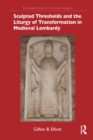 Image for Sculpted Thresholds and the Liturgy of Transformation in Medieval Lombardy