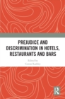 Image for Prejudice and Discrimination in Hotels, Restaurants and Bars