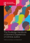 Image for The Routledge Handbook of Women&#39;s Experiences of Criminal Justice