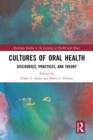 Image for Cultures of Oral Health: Discourses, Practices and Theory