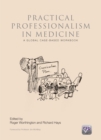 Image for Practical Professionalism in Medicine: A Global Case-Based Workbook