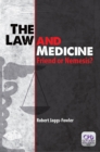 Image for The Law and Medicine: Friend or Nemesis?