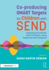 Image for Co-producing SMART targets for children with SEND: capturing the authentic voice of children, young people and their caregivers