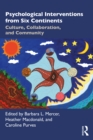 Image for Psychological Interventions from Six Continents: Culture, Collaboration, and Community