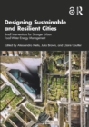 Image for Designing Sustainable and Resilient Cities: Small Interventions for Stronger Urban Food-Water-Energy Management