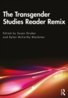 Image for The Transgender Studies Reader Remix