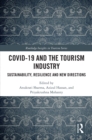 Image for COVID-19 and the Tourism Industry: Sustainability, Resilience and New Directions