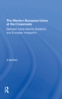 Image for The Western European Union at the Crossroads: Between Trans-atlantic Solidarity and European Integration