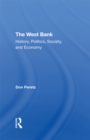 Image for West Bank: History, Politics, Society, And Economy