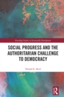 Image for Social progress and the authoritarian challenge to democracy
