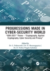 Image for Progressions Made in Cyber-Security World: SERI-2021 Theme, Cryptography, Applied Cryptography, Cyber Security and Privacy