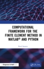 Image for Computational Framework for the Finite Element Method in MATLAB and Python