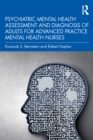 Image for Psychiatric Mental Health Assessment and Diagnosis of Adults for Advanced Practice Mental Health Nurses