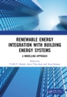 Image for Renewable Energy Integration With Building Energy Systems: A Modelling Approach