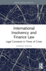 Image for International Insolvency and Finance Law: Legal Constants in Times of Crisis