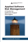 Image for Applied Software Risk Management: A Guide for Software Project Managers