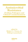Image for Antimicrobial Resistance: Problem Pathogens and Clinical Countermeasures