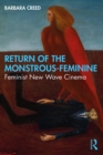 Image for Return of the Monstrous-Feminine: Feminist New Wave Cinema