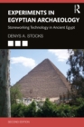 Image for Experiments in Egyptian Archaeology: Stoneworking Technology in Ancient Egypt