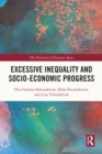 Image for Excessive inequality and socio-economic progress