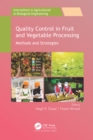 Image for Quality Control in Fruit and Vegetable Processing: Methods and Strategies