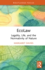 Image for Ecolaw: Legality, Life, and the Normativity of Nature