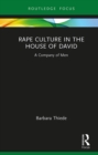 Image for Rape Culture in the House of David: A Company of Men