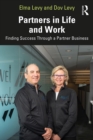 Image for Partners in Life and Work: Finding Success Through a Partner Business